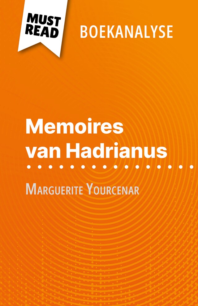 Bokomslag for Memoires van Hadrianus van Marguerite Yourcenar (Boekanalyse)