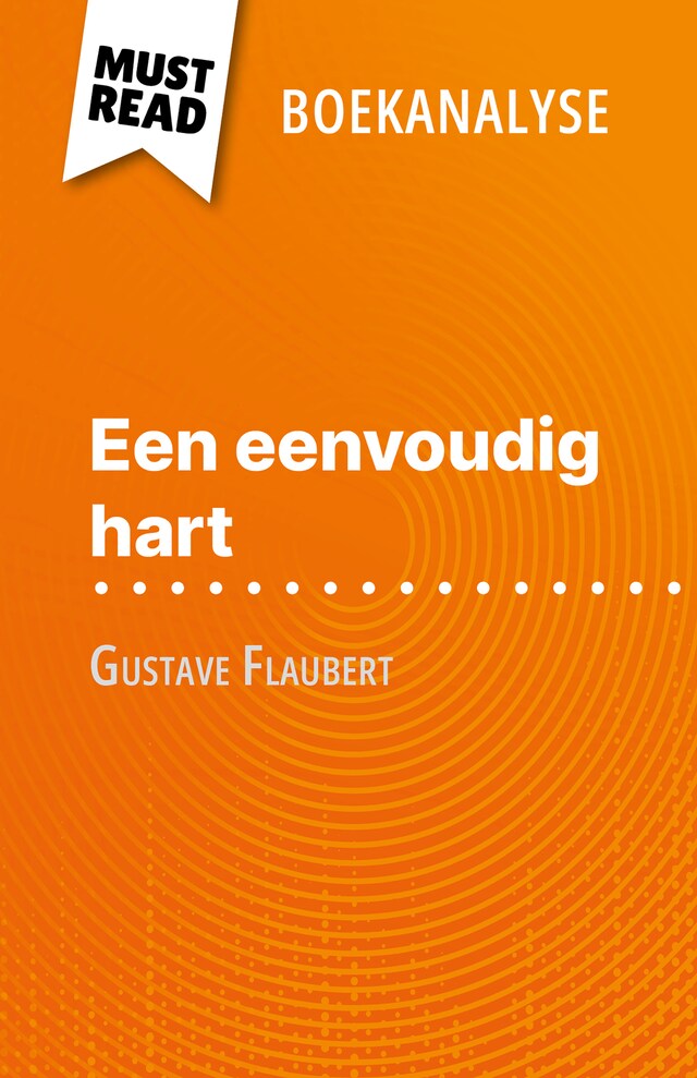 Book cover for Een eenvoudig hart van Gustave Flaubert (Boekanalyse)