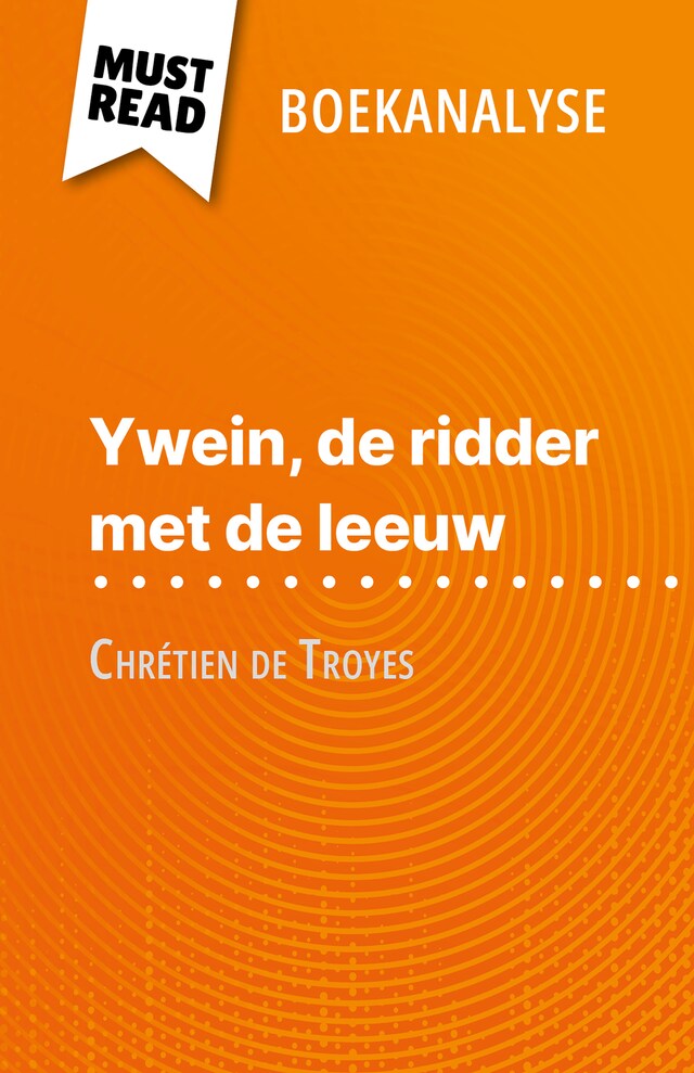 Book cover for Ywein, de ridder met de leeuw van Chrétien de Troyes (Boekanalyse)