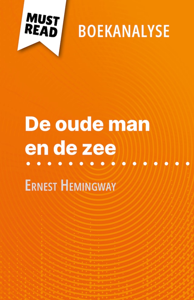 Boekomslag van De oude man en de zee van Ernest Hemingway (Boekanalyse)