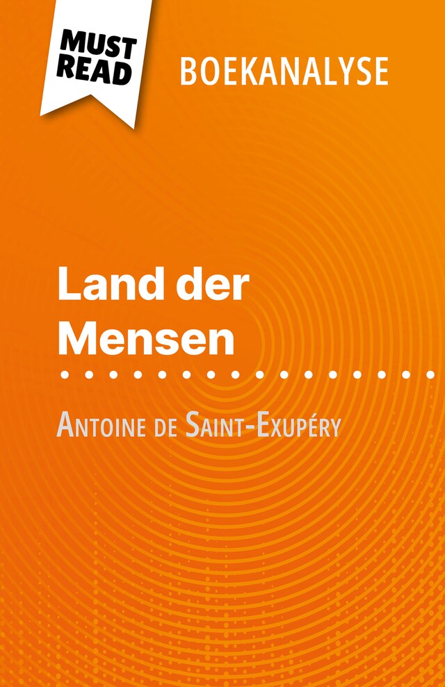 Buchcover für Land der Mensen van Antoine de Saint-Exupéry (Boekanalyse)