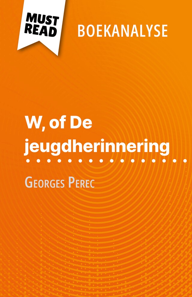 Bokomslag for W, of De jeugdherinnering van Georges Perec (Boekanalyse)