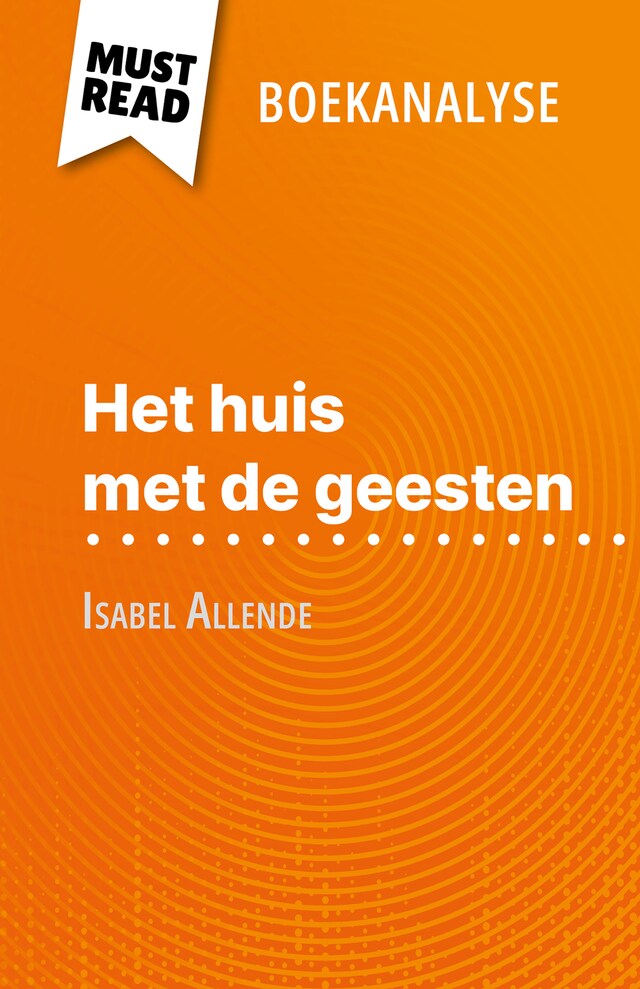 Kirjankansi teokselle Het huis met de geesten van Isabel Allende (Boekanalyse)