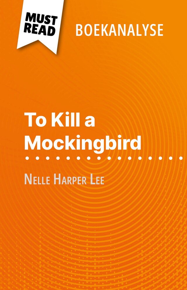 Bokomslag för To Kill a Mockingbird van Nelle Harper Lee (Boekanalyse)