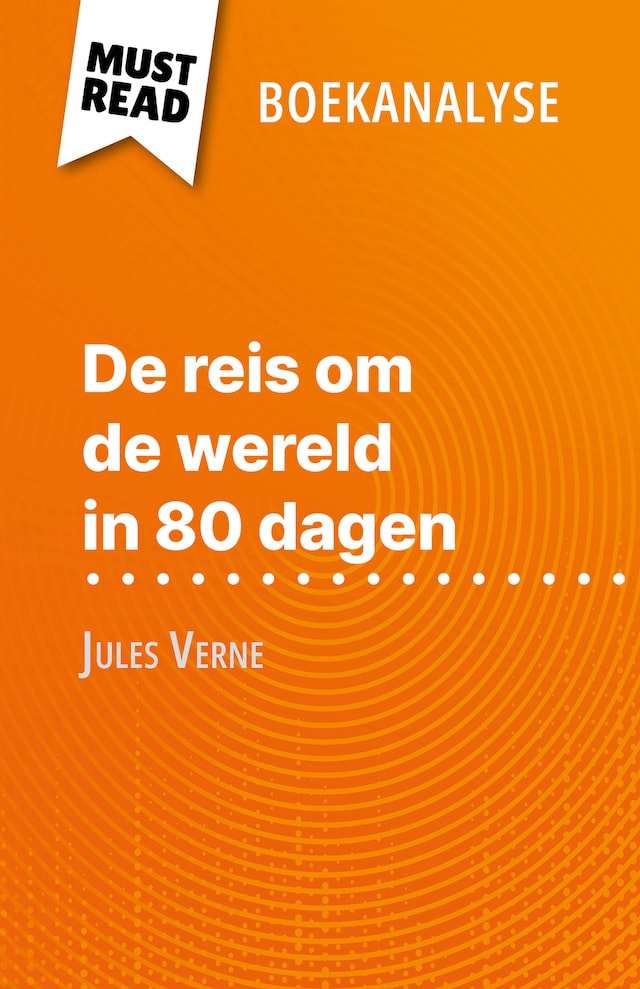 Kirjankansi teokselle De reis om de wereld in 80 dagen van Jules Verne (Boekanalyse)