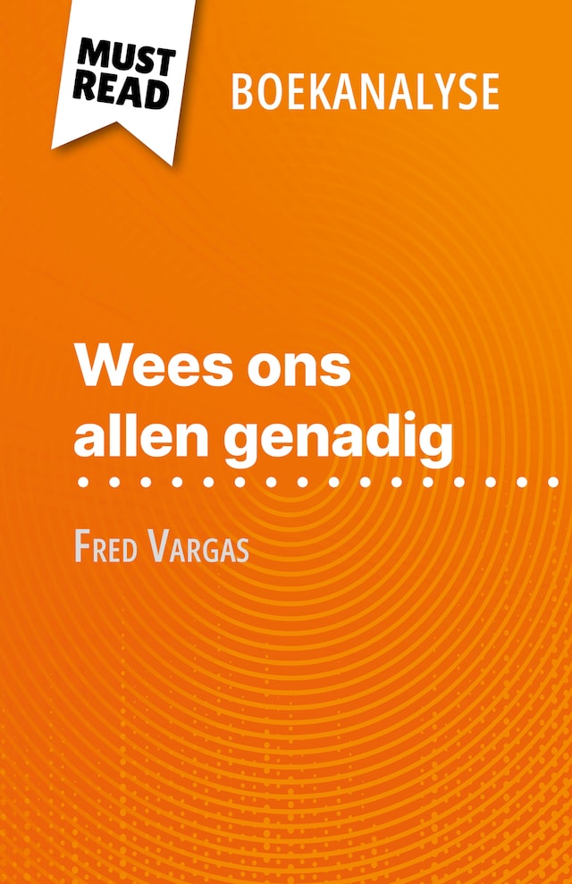 Buchcover für Wees ons allen genadig van Fred Vargas (Boekanalyse)