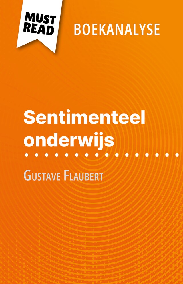 Kirjankansi teokselle Sentimenteel onderwijs van Gustave Flaubert (Boekanalyse)