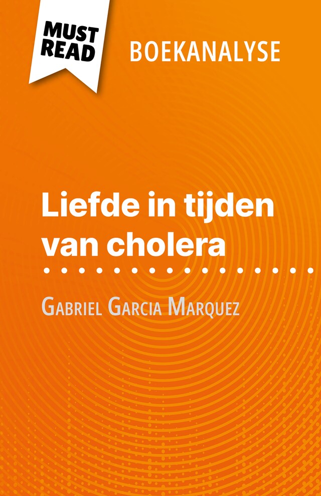 Kirjankansi teokselle Liefde in tijden van cholera van Gabriel Garcia Marquez (Boekanalyse)