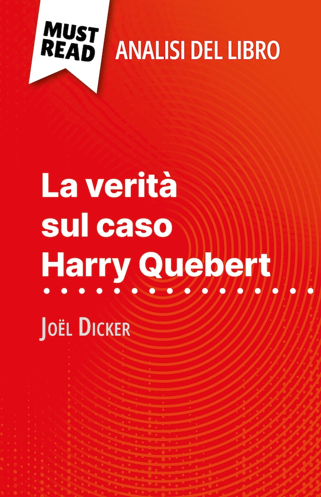 Bokomslag för La verità sul caso Harry Quebert di Joël Dicker (Analisi del libro)