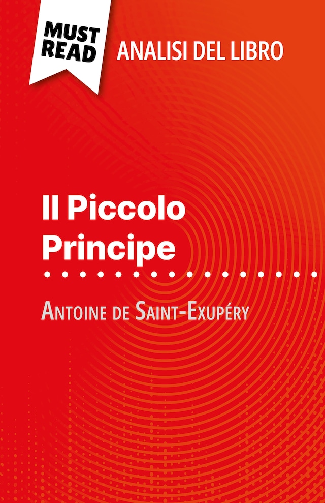 Bokomslag for Il Piccolo Principe di Antoine de Saint-Exupéry (Analisi del libro)