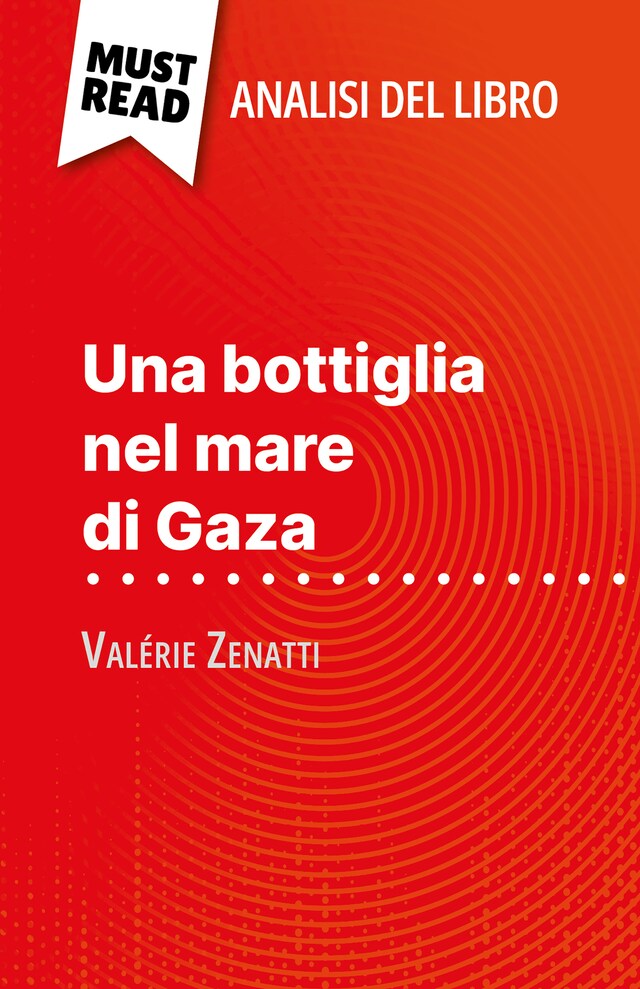 Boekomslag van Una bottiglia nel mare di Gaza di Valérie Zenatti (Analisi del libro)