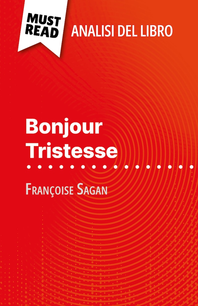 Bokomslag for Bonjour Tristesse di Françoise Sagan (Analisi del libro)