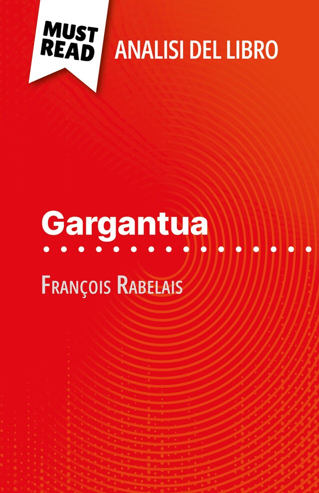 Kirjankansi teokselle Gargantua di François Rabelais (Analisi del libro)