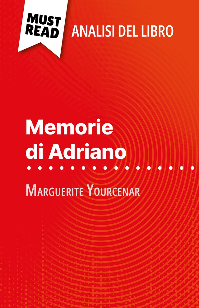 Bokomslag for Memorie di Adriano di Marguerite Yourcenar (Analisi del libro)