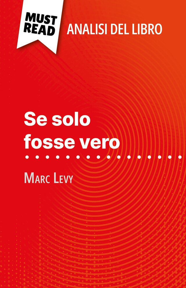 Boekomslag van Se solo fosse vero di Marc Levy (Analisi del libro)