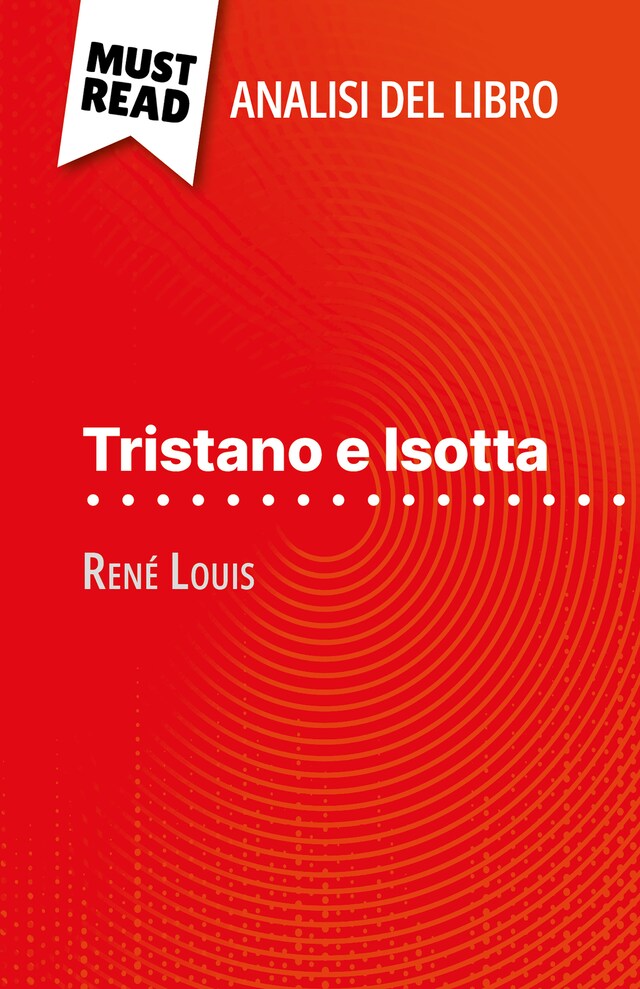 Book cover for Tristano e Isotta di René Louis (Analisi del libro)