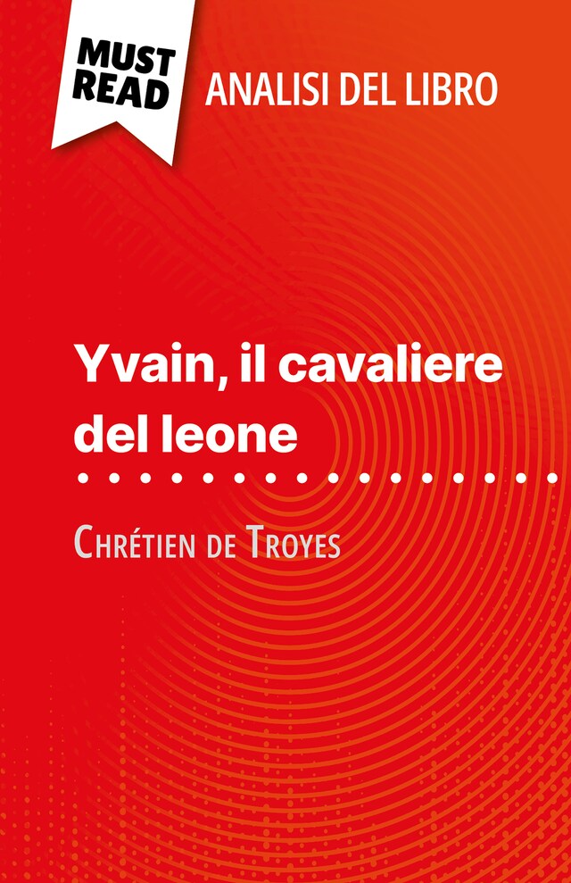 Book cover for Yvain, il cavaliere del leone di Chrétien de Troyes (Analisi del libro)