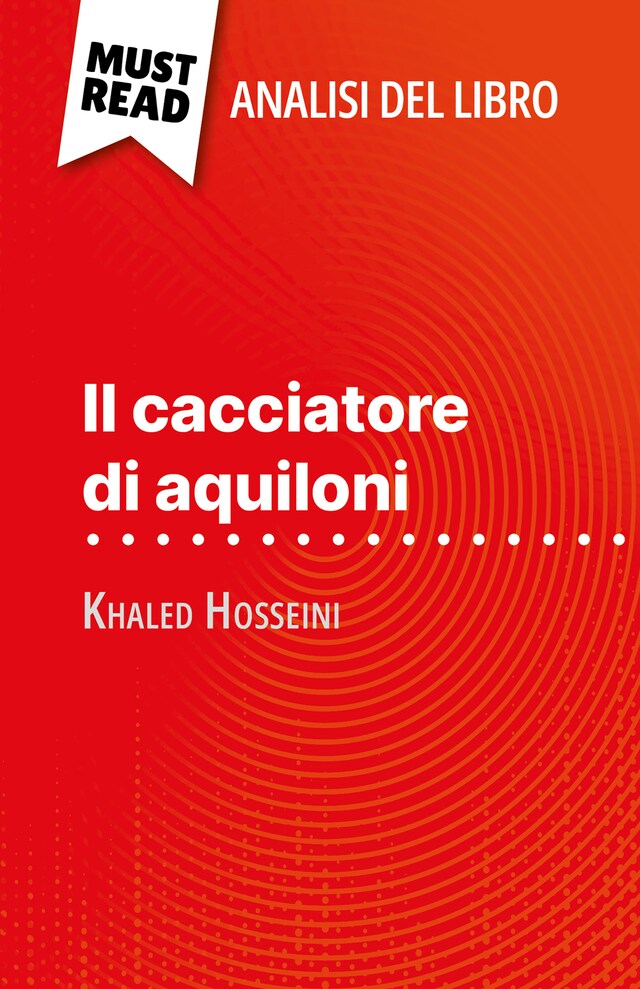 Book cover for Il cacciatore di aquiloni di Khaled Hosseini (Analisi del libro)