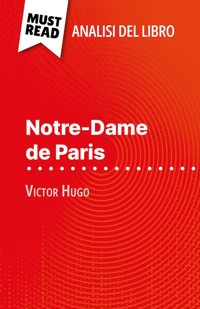 Book cover for Notre-Dame de Paris di Victor Hugo (Analisi del libro)