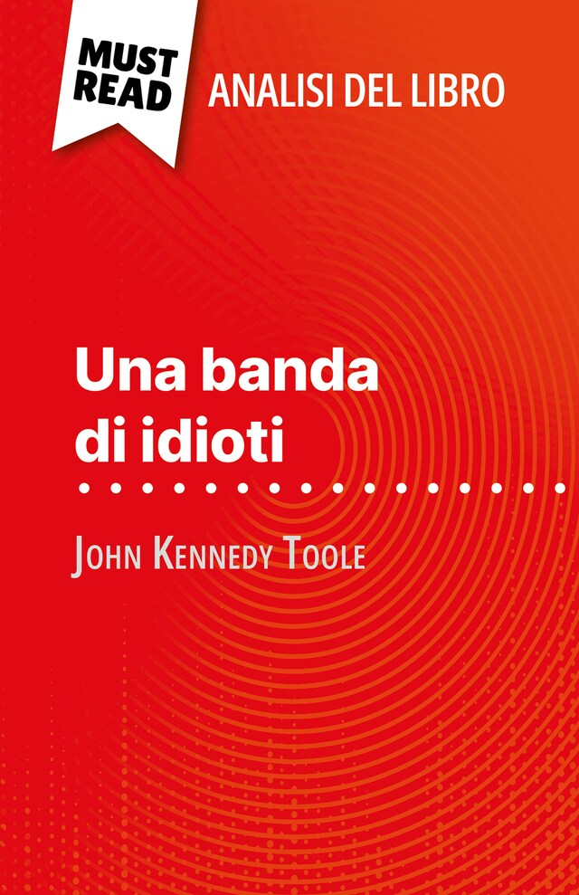 Bokomslag för Una banda di idioti di John Kennedy Toole (Analisi del libro)