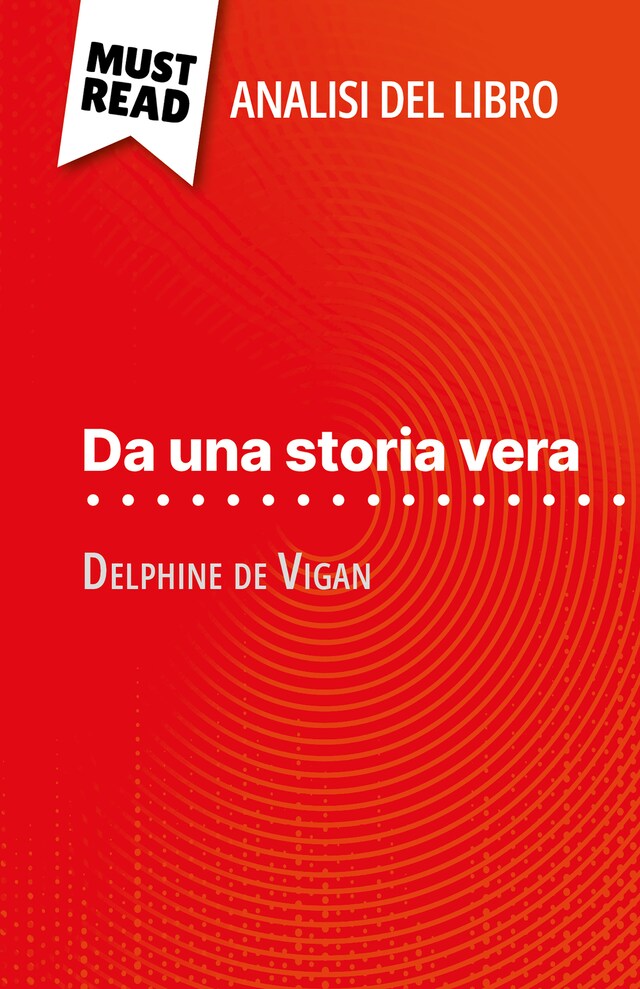 Boekomslag van Da una storia vera di Delphine de Vigan (Analisi del libro)