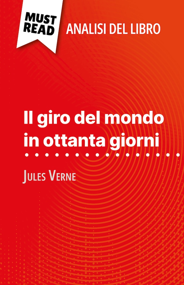 Kirjankansi teokselle Il giro del mondo in ottanta giorni di Jules Verne (Analisi del libro)