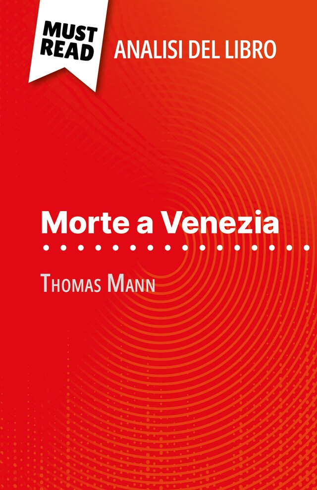 Kirjankansi teokselle Morte a Venezia di Thomas Mann (Analisi del libro)