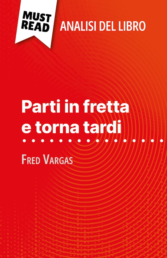 Buchcover für Parti in fretta e torna tardi di Fred Vargas (Analisi del libro)