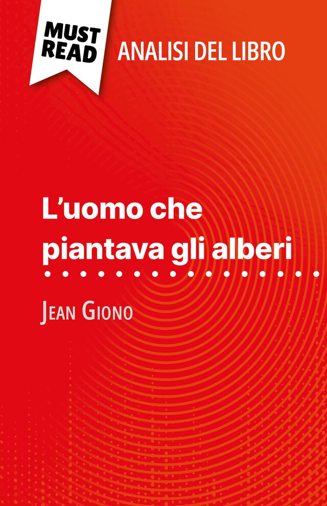 Book cover for L'uomo che piantava gli alberi di Jean Giono (Analisi del libro)