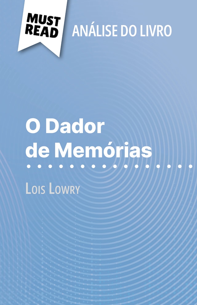 Book cover for O Dador de Memórias de Lois Lowry (Análise do livro)