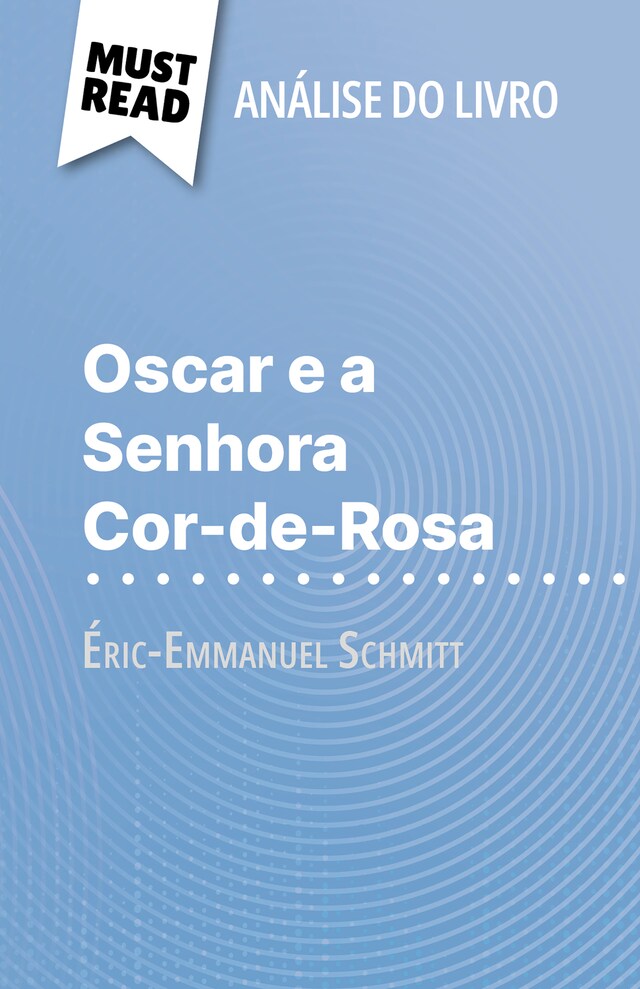 Book cover for Oscar e a Senhora Cor-de-Rosa de Éric-Emmanuel Schmitt (Análise do livro)