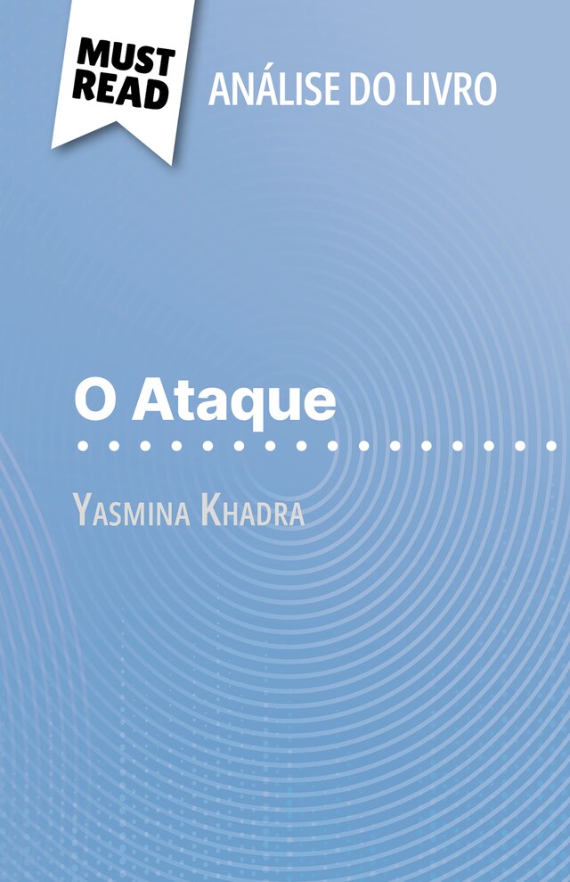 Bokomslag for O Ataque de Yasmina Khadra (Análise do livro)