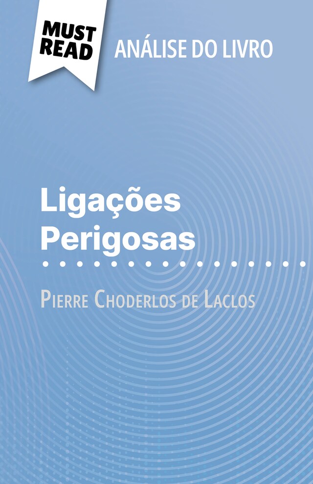 Boekomslag van Ligações Perigosas de Pierre Choderlos de Laclos (Análise do livro)