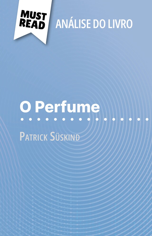 Kirjankansi teokselle O Perfume de Patrick Süskind (Análise do livro)