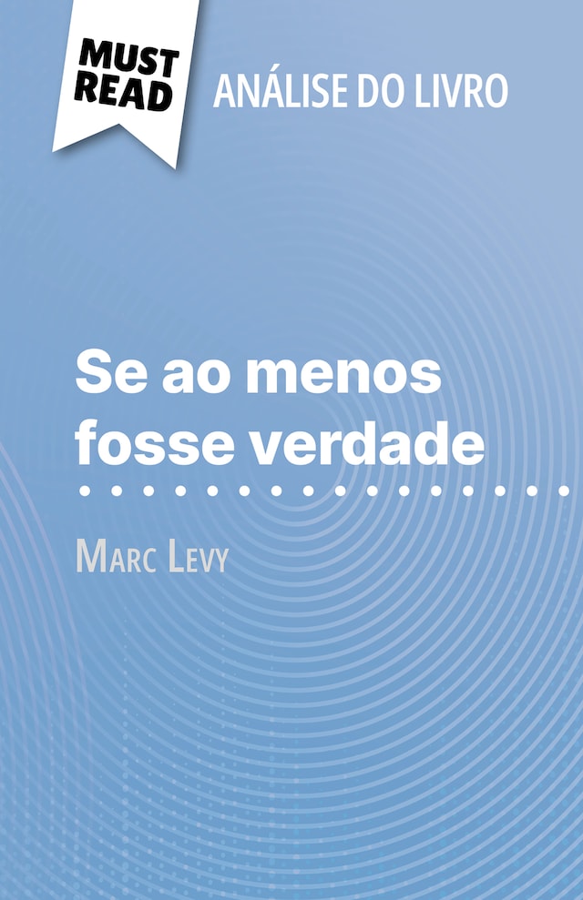 Boekomslag van Se ao menos fosse verdade de Marc Levy (Análise do livro)