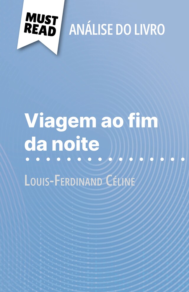 Book cover for Viagem ao fim da noite de Louis-Ferdinand Céline (Análise do livro)