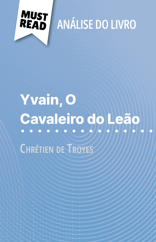 Book cover for Yvain, O Cavaleiro do Leão de Chrétien de Troyes (Análise do livro)