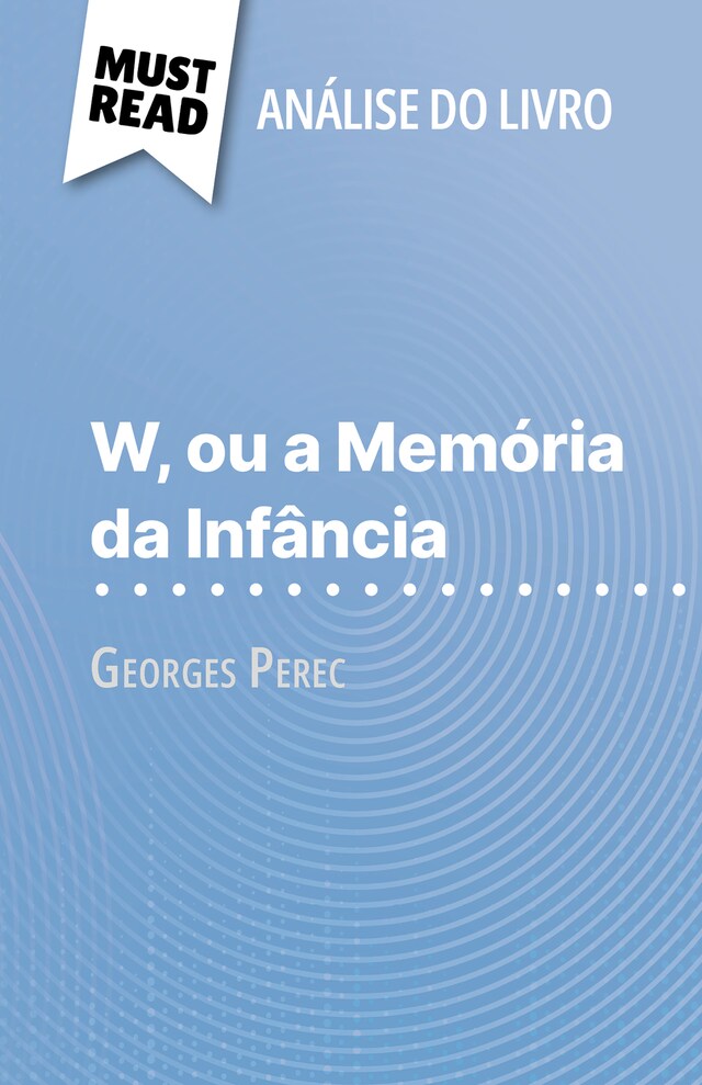 Bokomslag for W, ou a Memória da Infância de Georges Perec (Análise do livro)