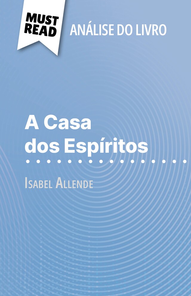 Book cover for A Casa dos Espíritos de Isabel Allende (Análise do livro)