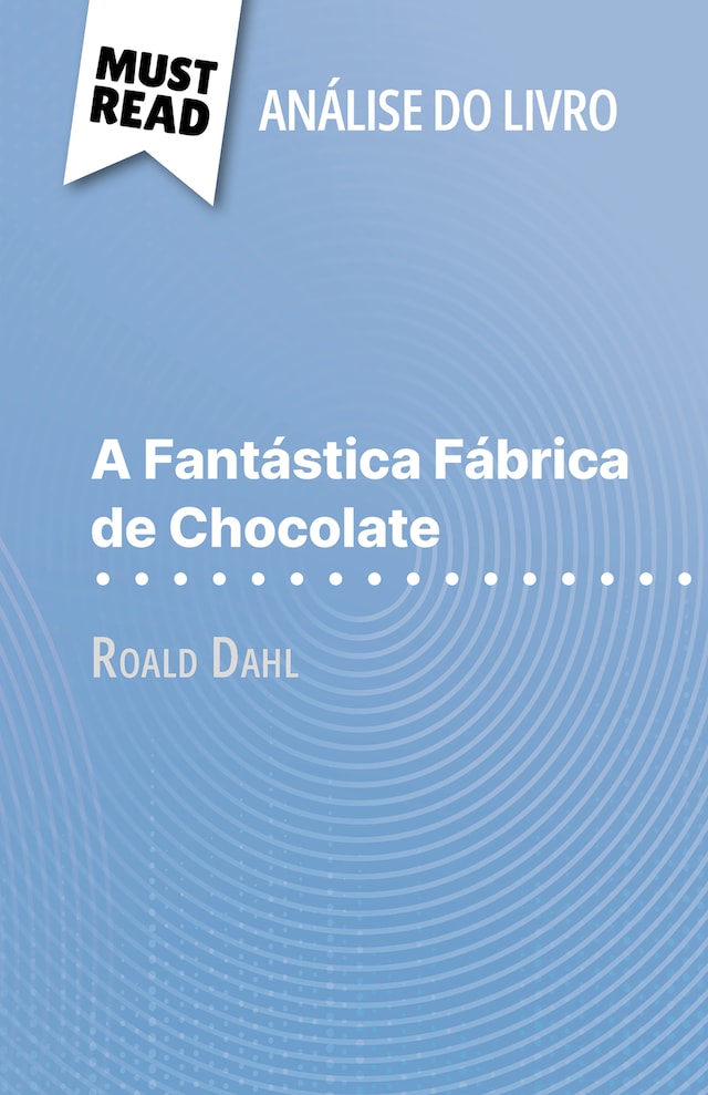 Bokomslag för A Fantástica Fábrica de Chocolate de Roald Dahl (Análise do livro)