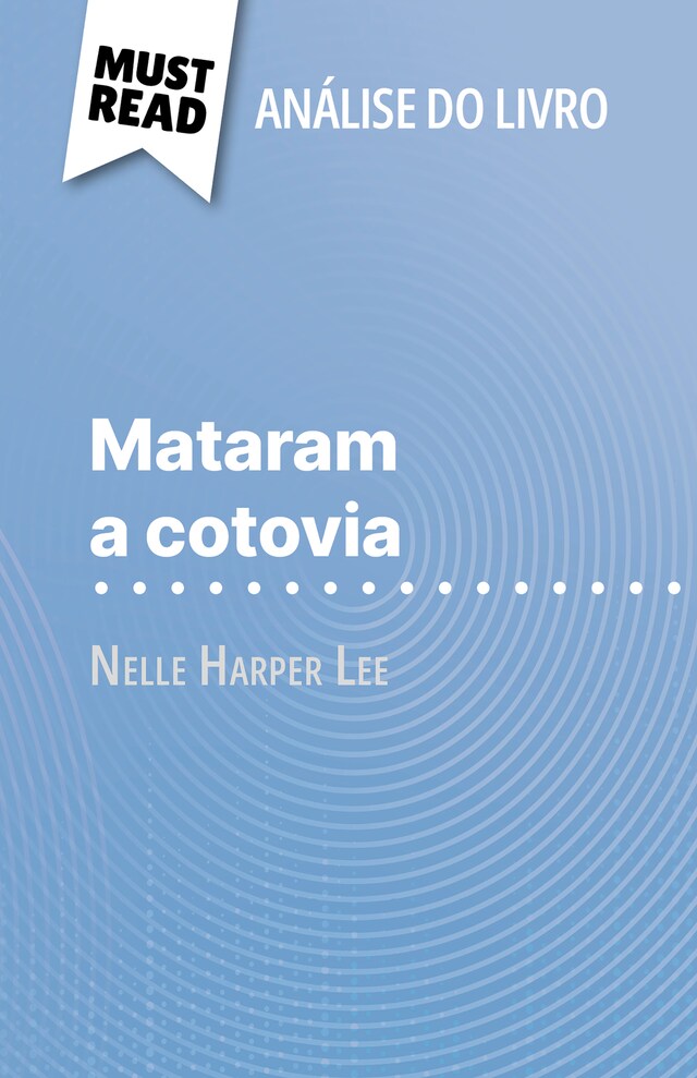 Book cover for Mataram a cotovia de Nelle Harper Lee (Análise do livro)