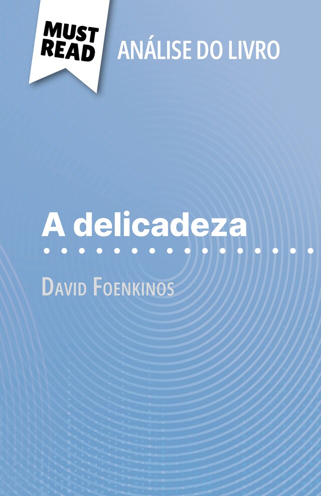 Bokomslag for A delicadeza de David Foenkinos (Análise do livro)