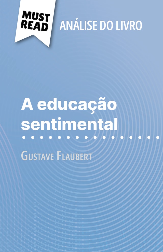 Kirjankansi teokselle A educação sentimental de Gustave Flaubert (Análise do livro)