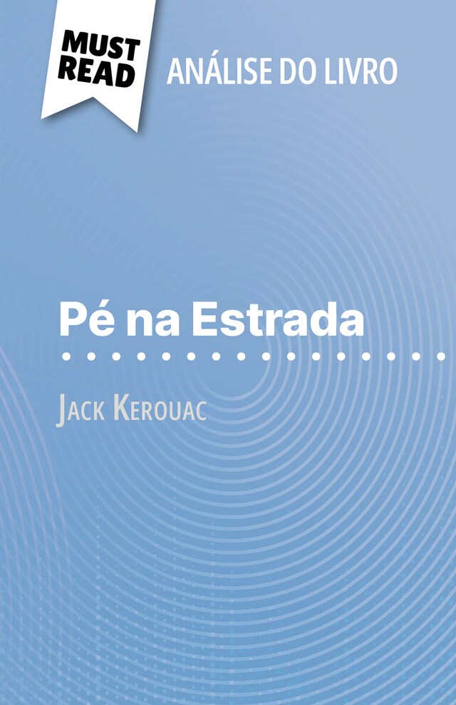 Book cover for Pé na Estrada de Jack Kerouac (Análise do livro)