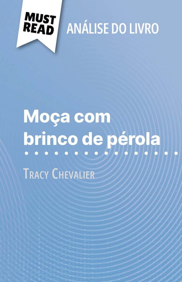 Boekomslag van Moça com brinco de pérola de Tracy Chevalier (Análise do livro)