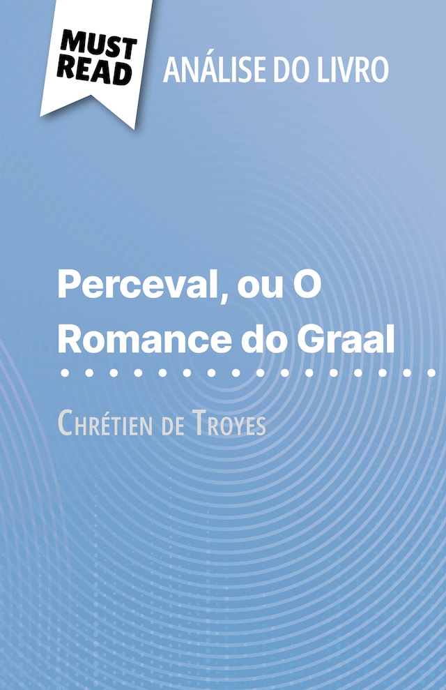 Boekomslag van Perceval ou O Romance do Graal de Chrétien de Troyes (Análise do livro)