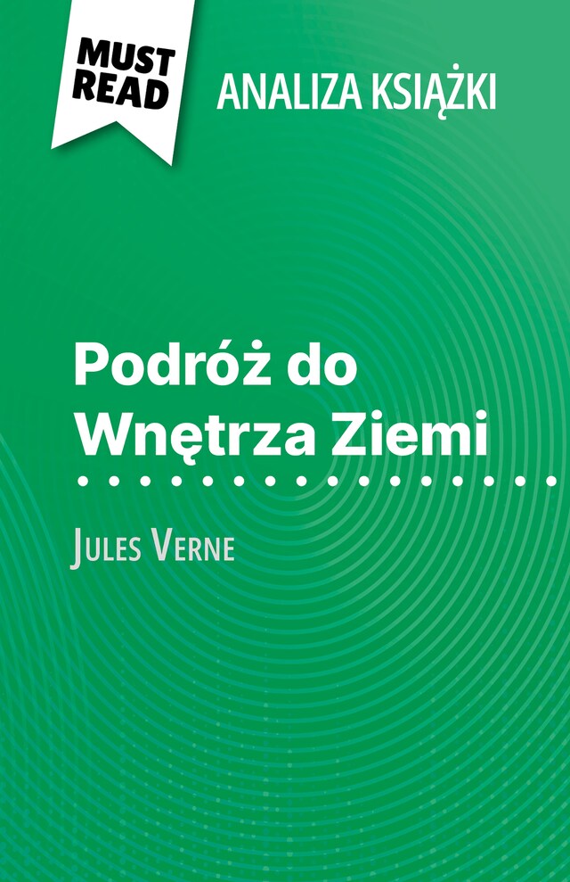 Bogomslag for Podróż do Wnętrza Ziemi książka Jules Verne (Analiza książki)