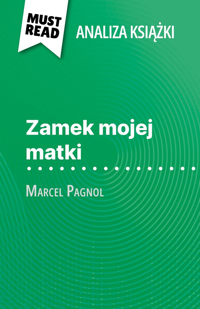 Bokomslag for Zamek mojej matki książka Marcel Pagnol (Analiza książki)