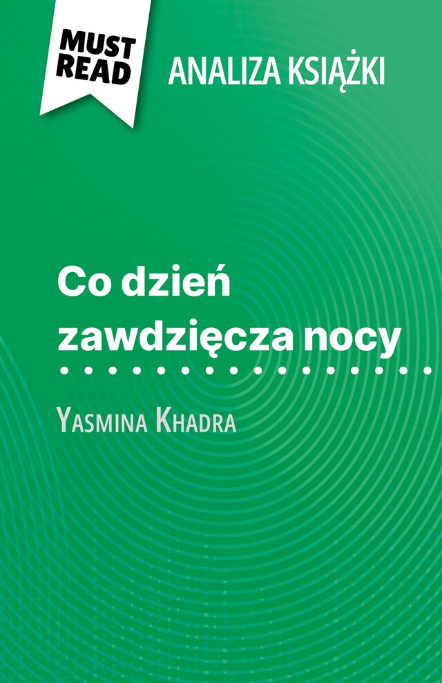 Book cover for Co dzień zawdzięcza nocy książka Yasmina Khadra (Analiza książki)