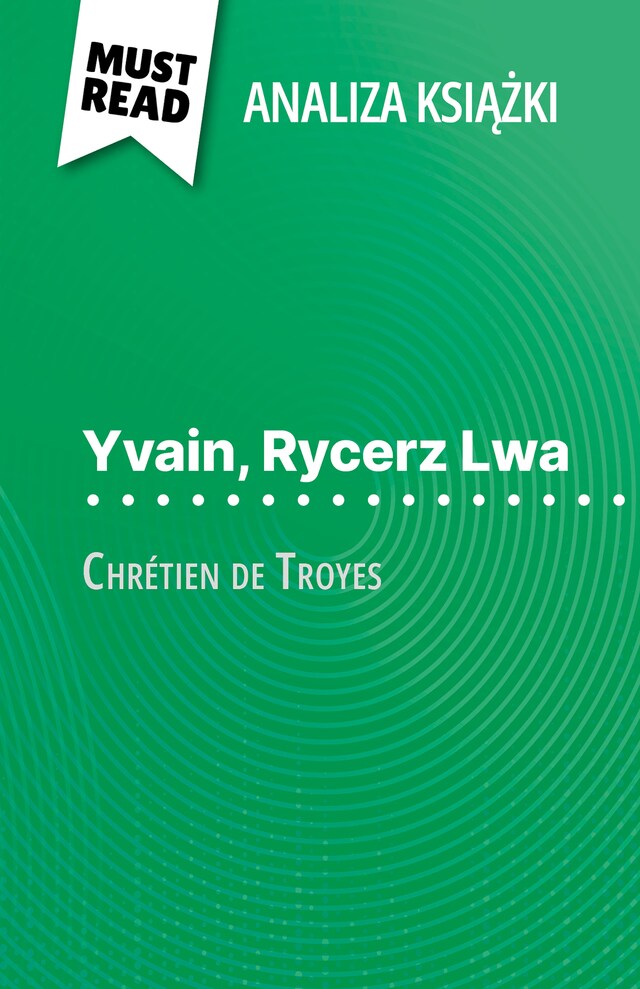 Book cover for Yvain, Rycerz Lwa książka Chrétien de Troyes (Analiza książki)